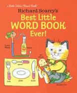 Richard Scarry's: Best Little Word Book Ever!