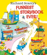Richard Scarry's: Funniest Storybook Ever